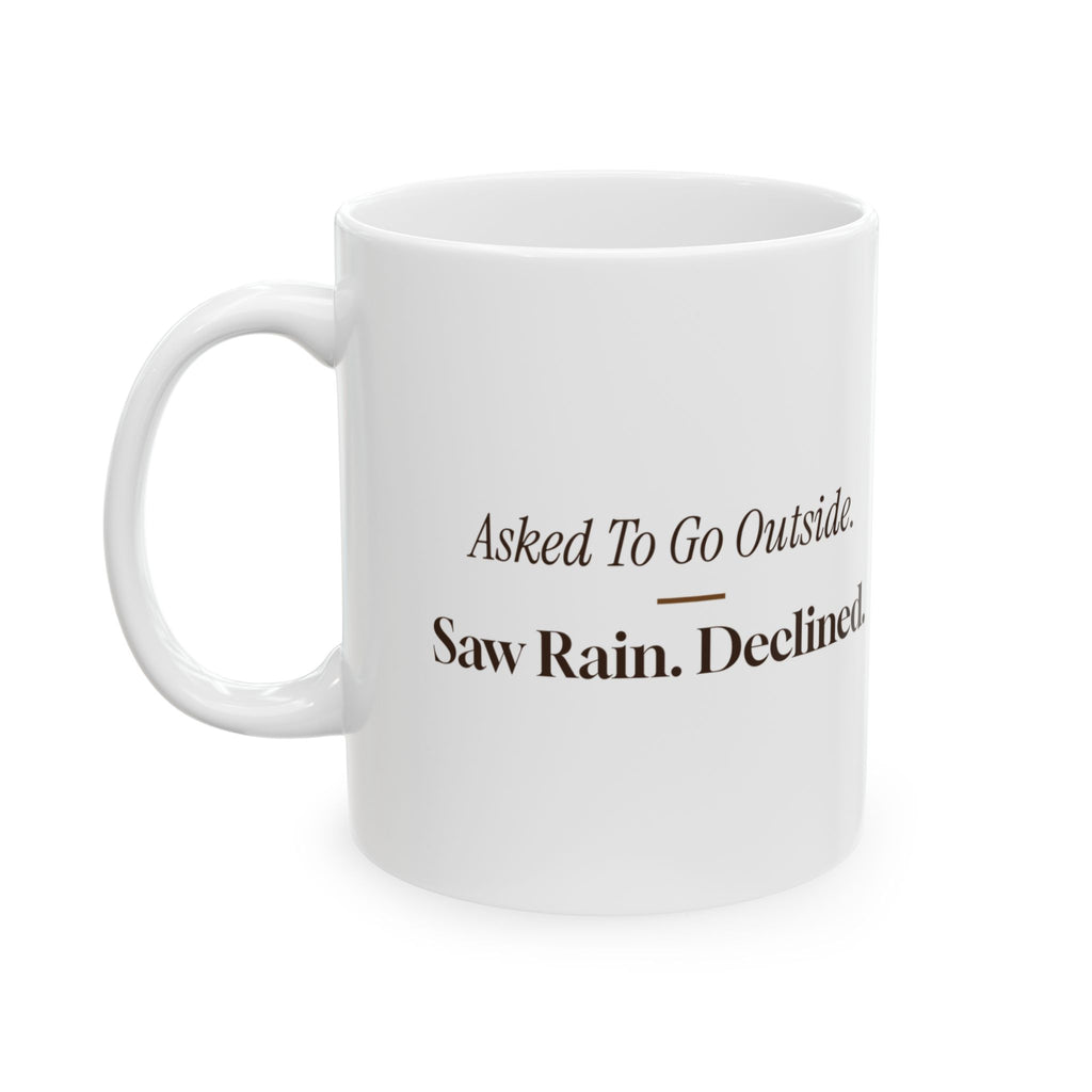 Funny Dachshund Coffee Mug Saw Rain Declined Doxie Cup