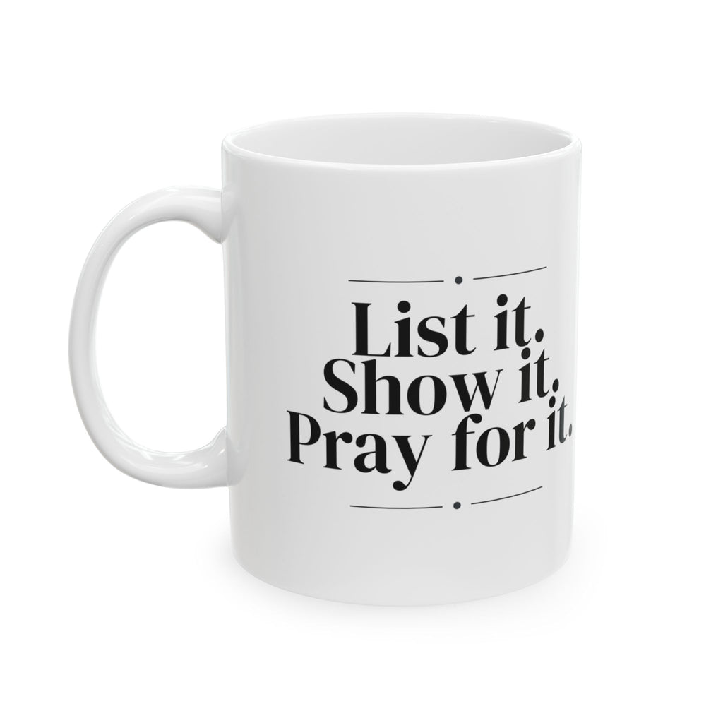 Real Estate Agent Coffee Mug List Show Pray