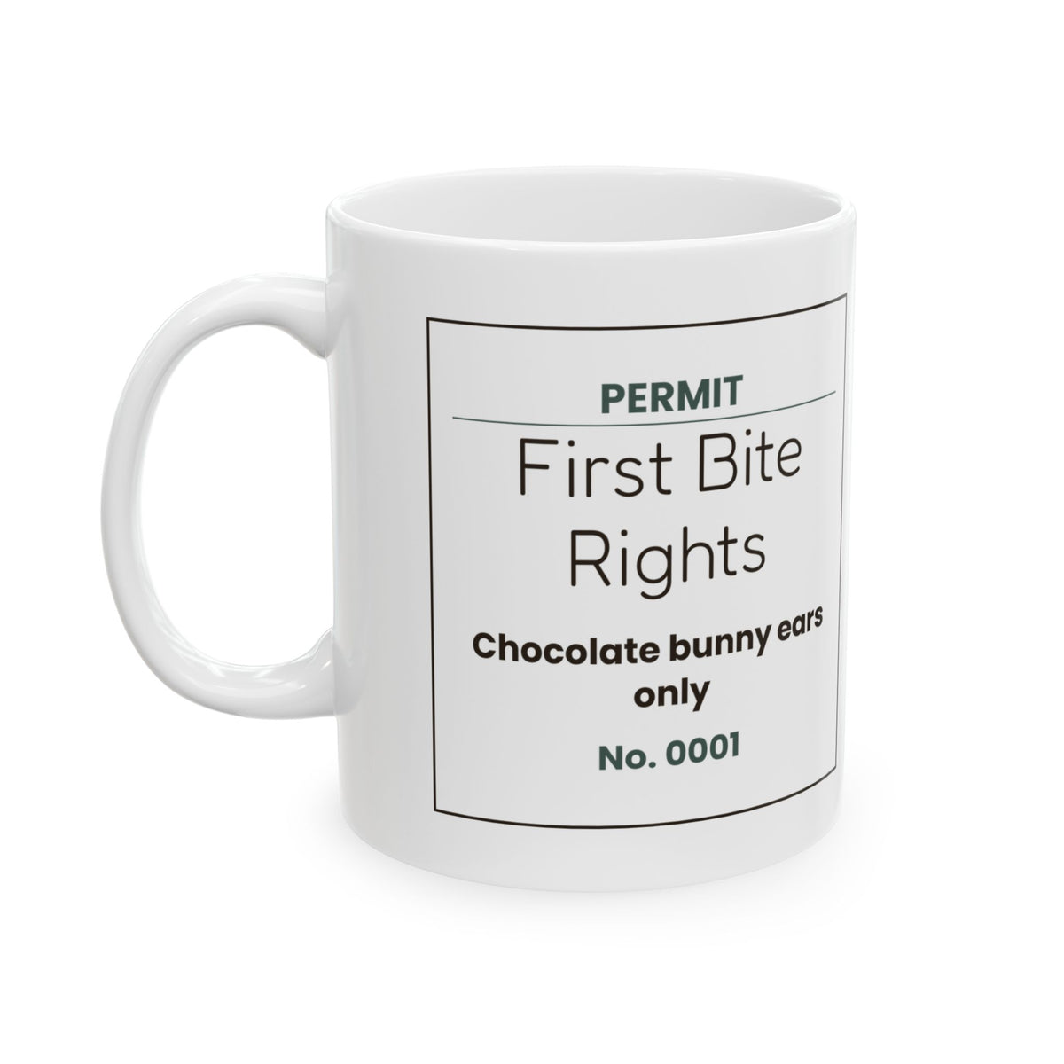 Funny Easter Bunny Ear Permit Coffee Mug For Parents