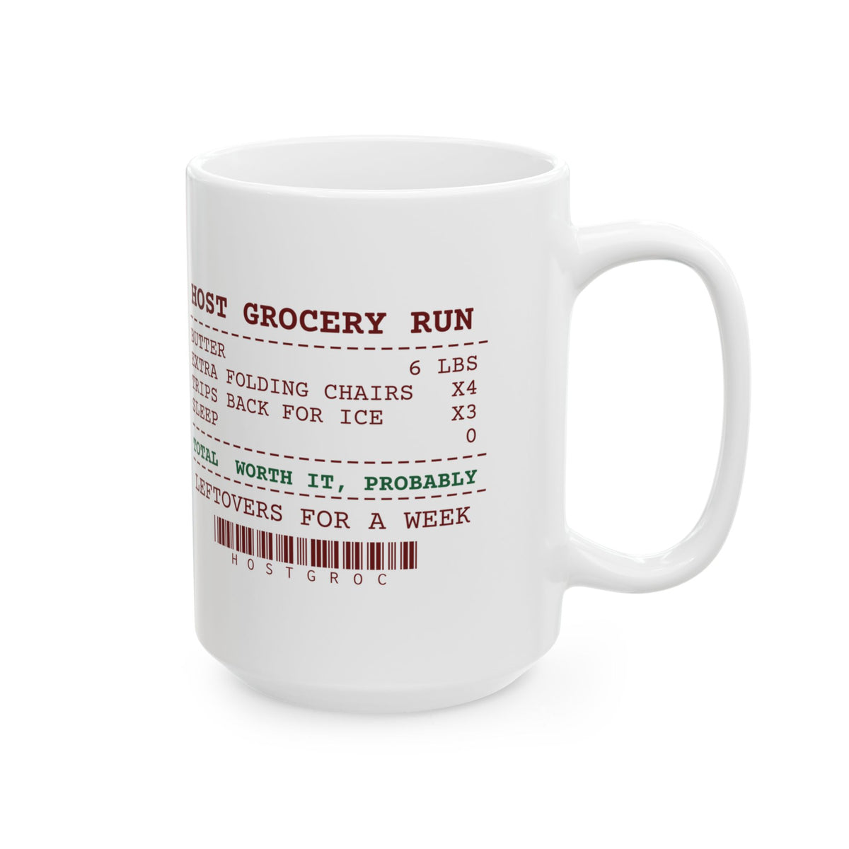 Funny Christmas Host Coffee Mug Six Pounds Of Butter Receipt