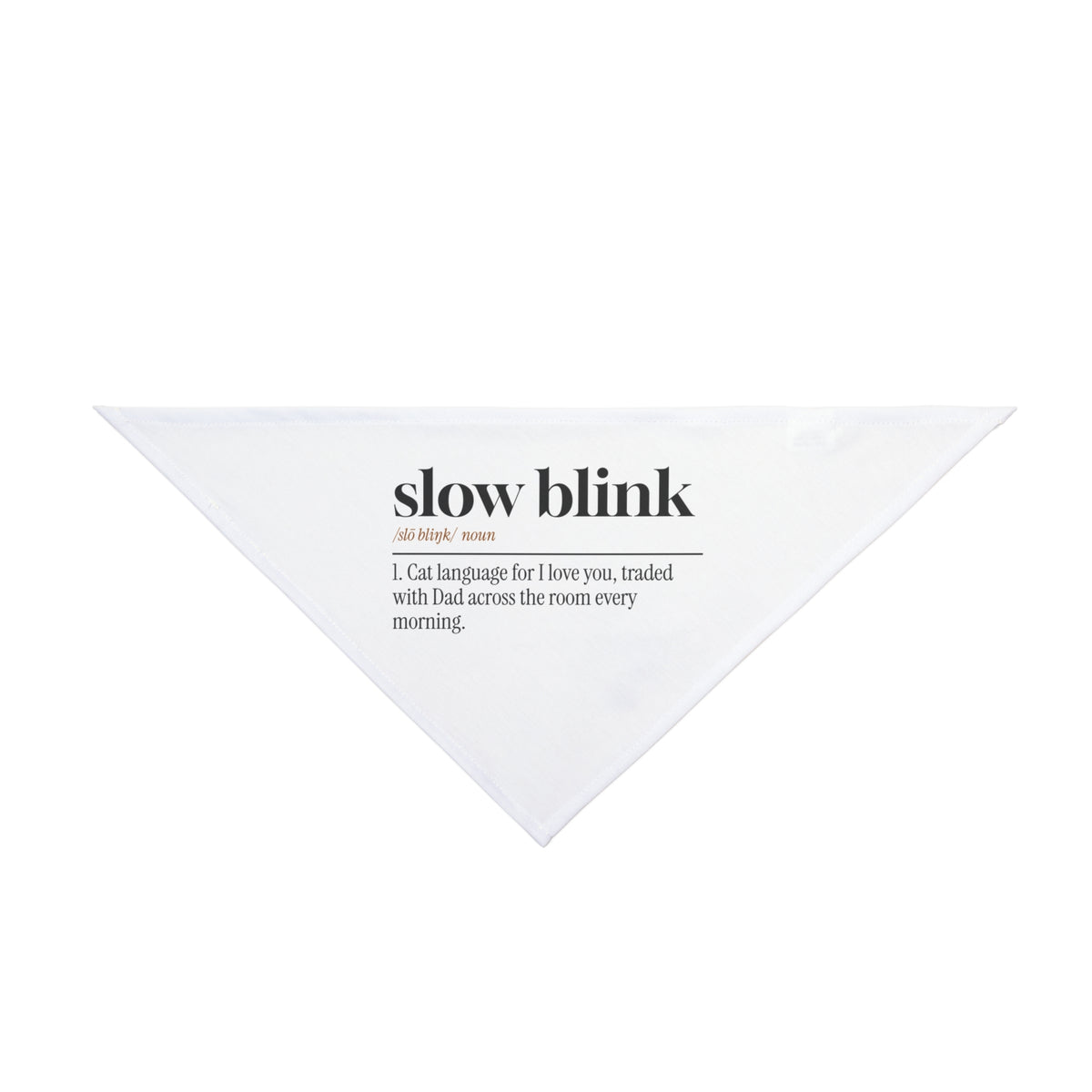 Funny Cat Dad Dog Bandana Slow Blink Dictionary Definition