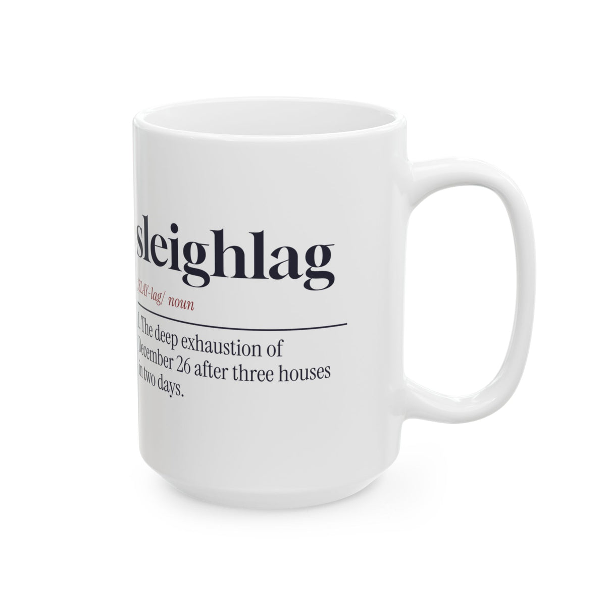 Funny Christmas Coffee Mug Sleighlag Definition For Families