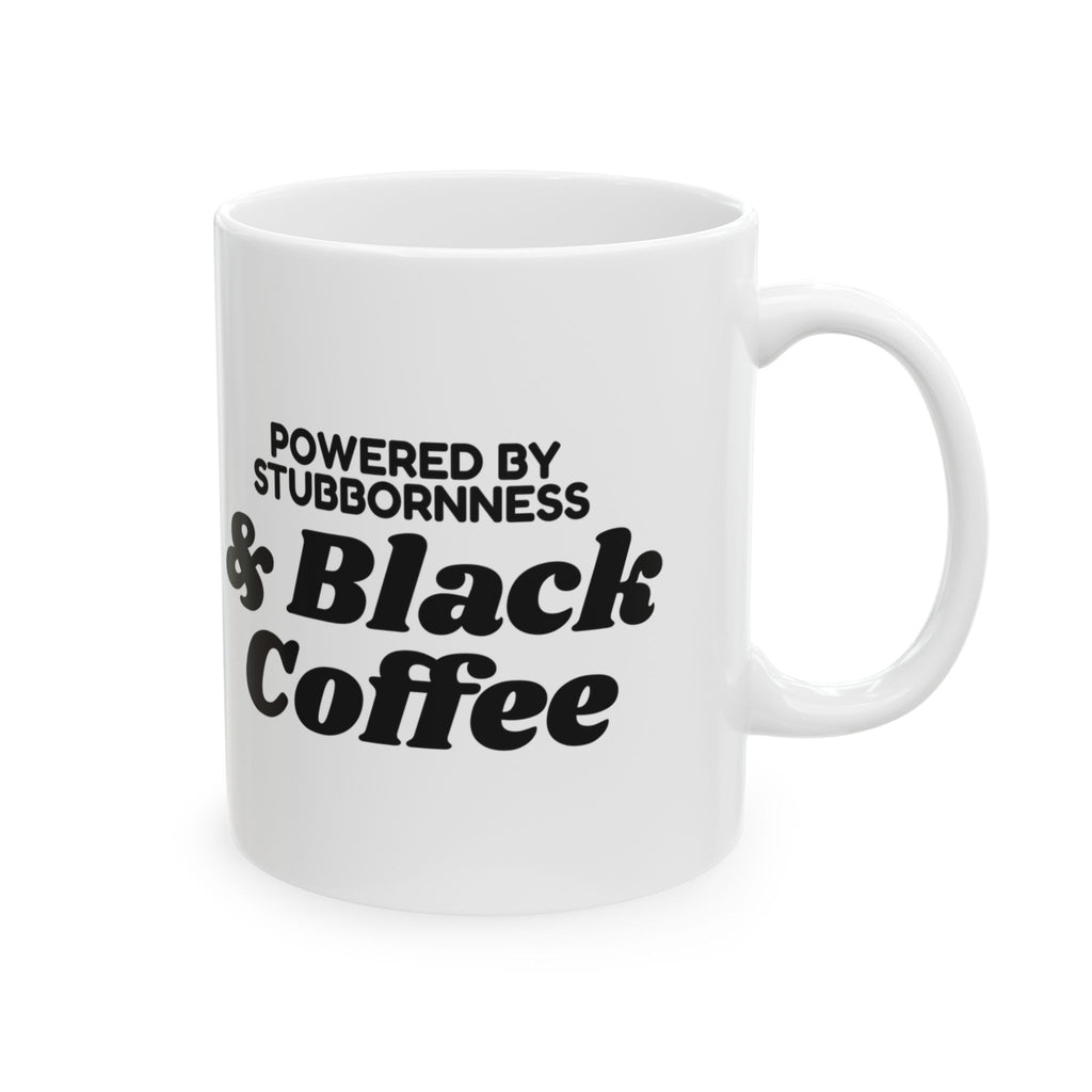 Funny Coffee Mug Powered By Stubbornness For Daughter