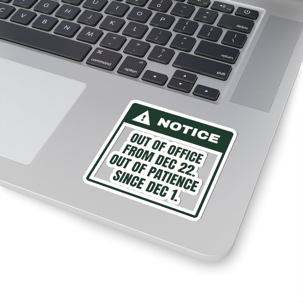 Funny Christmas Coworker Sticker Out Of Office Dec 22 Notice