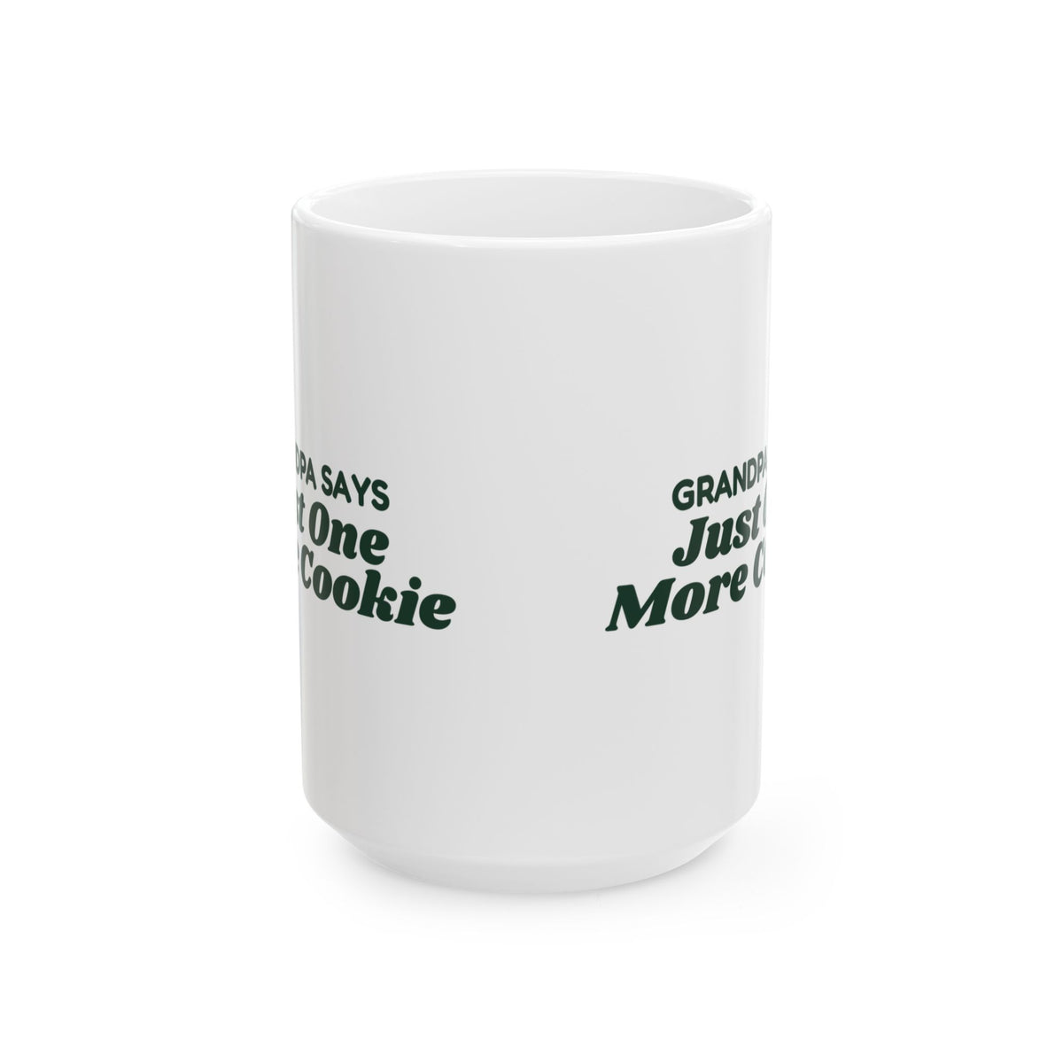 Funny Christmas Grandpa Coffee Mug Grandpa Says Just One More Cookie