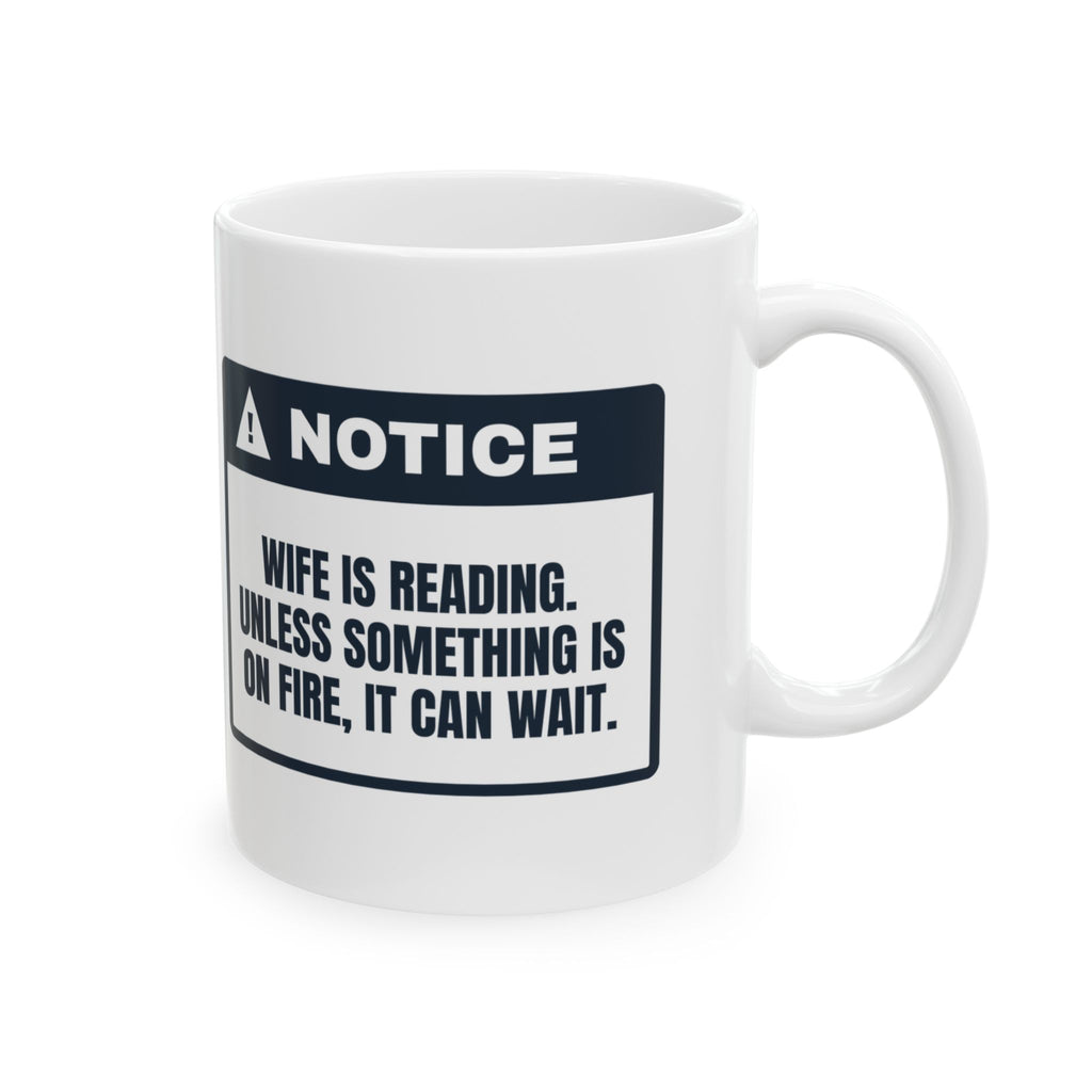 Funny Wife Book Lover Mug Wife Is Reading Unless It's On Fire