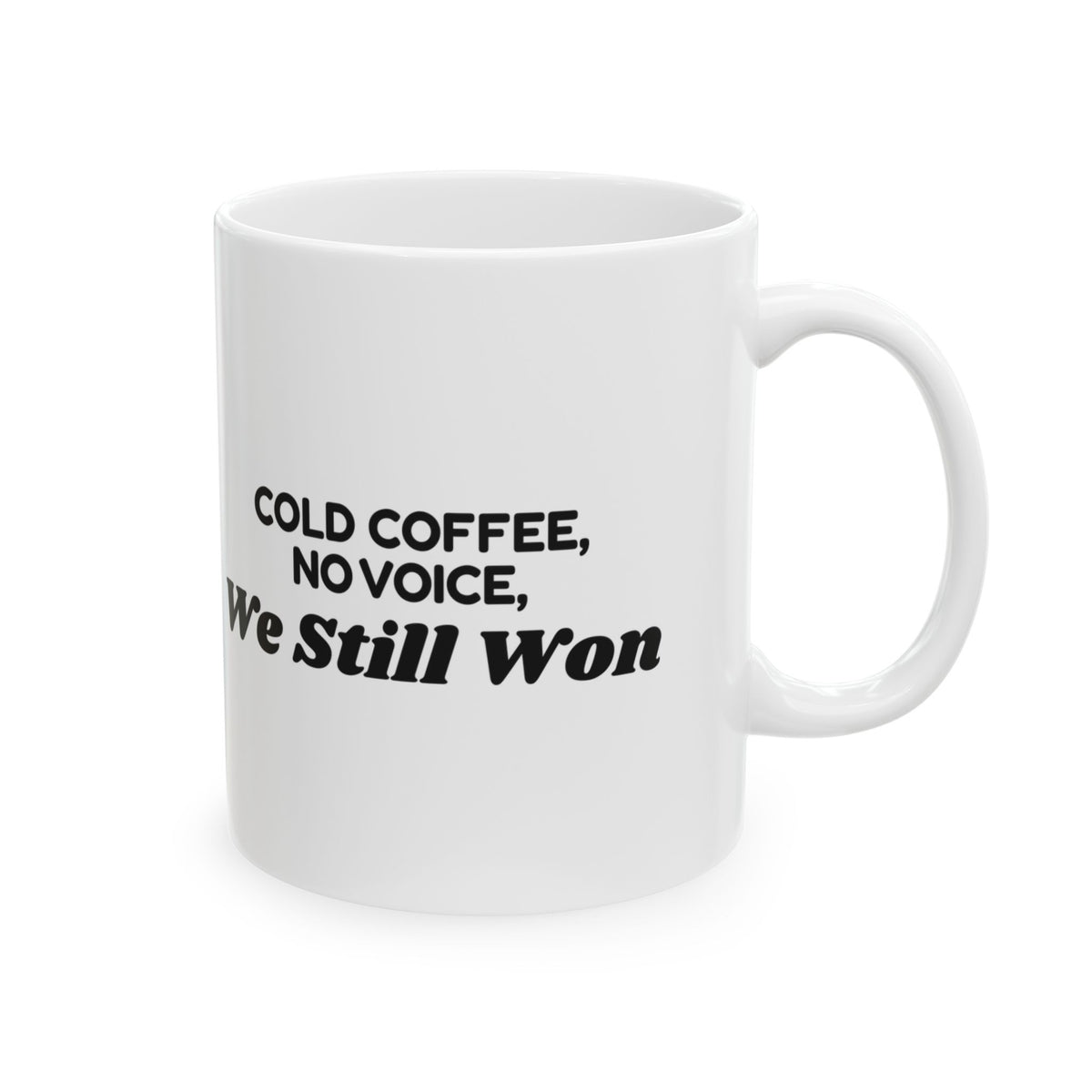 Cheer Mom Coffee Mug Cold Coffee No Voice We Won