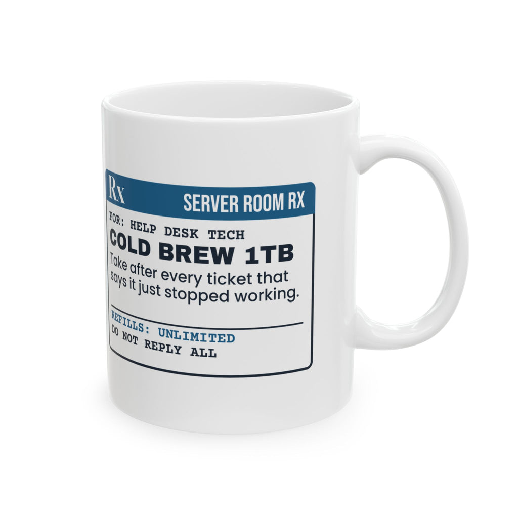 Funny IT Support Coffee Mug Cold Brew 1 Terabyte Prescription Label
