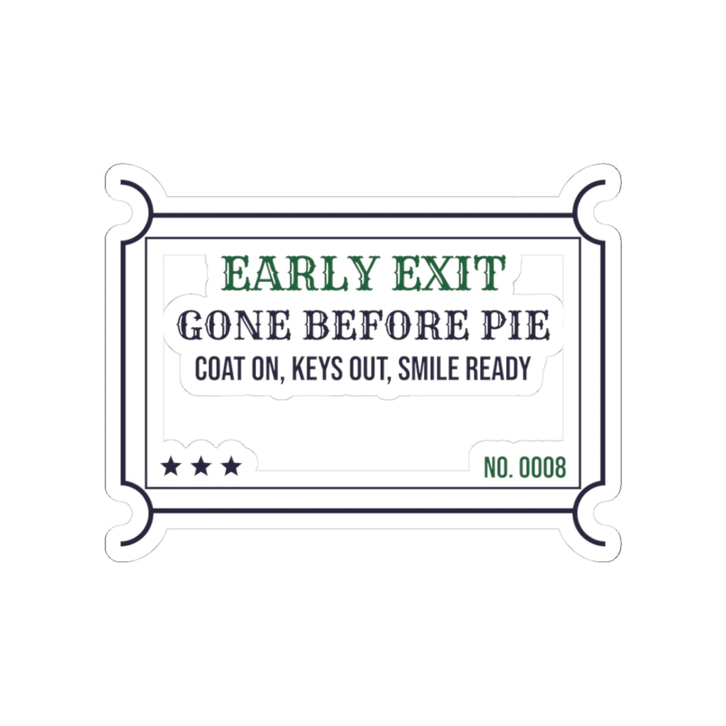 Funny Introvert Christmas Sticker Gone Before Pie Early Exit Ticket