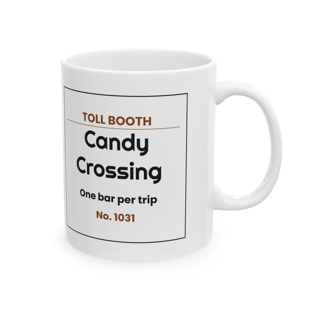 Candy Crossing Coffee Mug Toll Booth Funny Parent