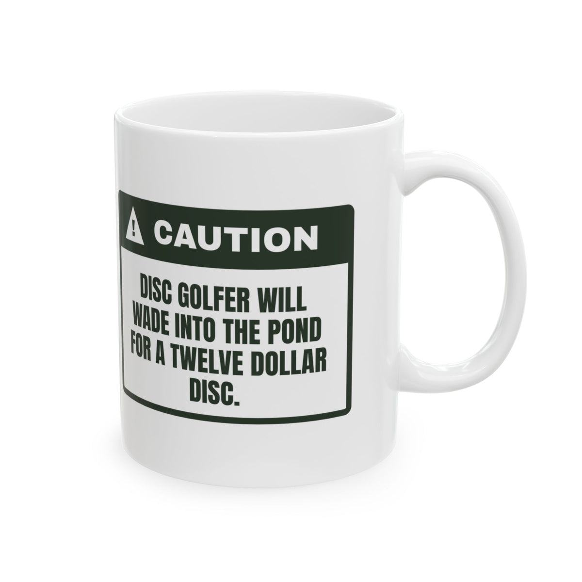 Funny Disc Golf Coffee Mug Will Wade Into The Pond