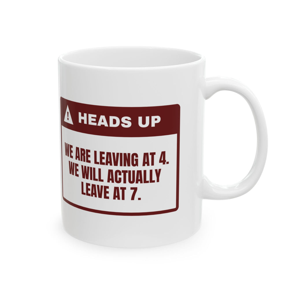 Funny Christmas In-Laws Coffee Mug Leaving At 4 Actually Leaving At 7