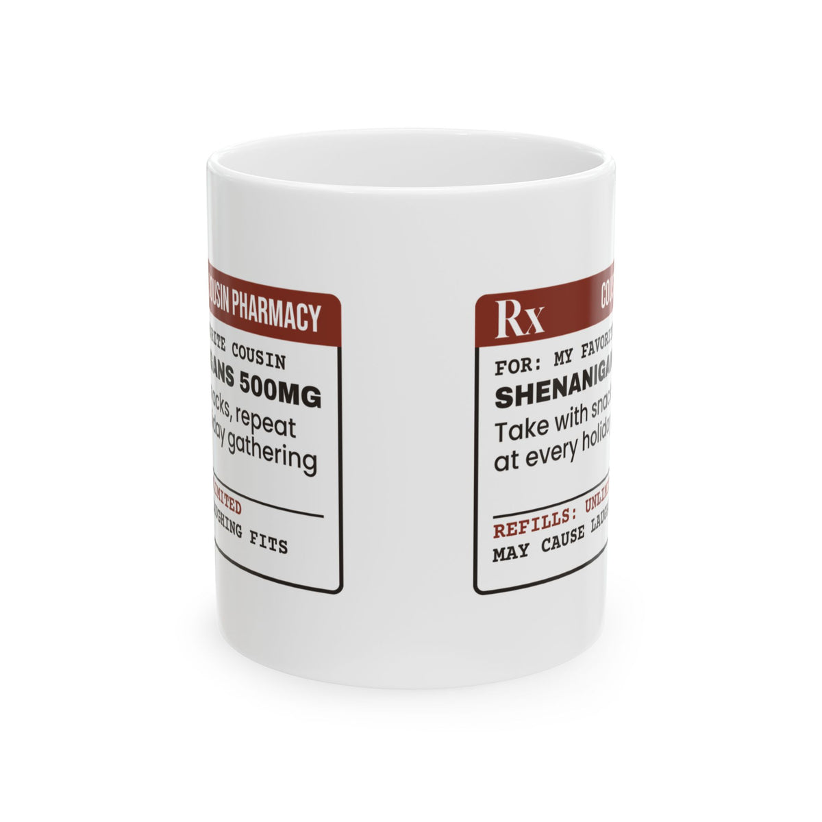 Cousin Coffee Mug Pharmacy Shenanigans 500mg