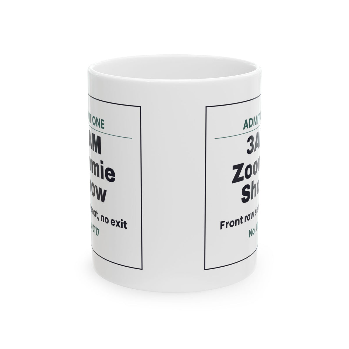Funny Dog Mom Mug 3AM Zoomie Show Ticket