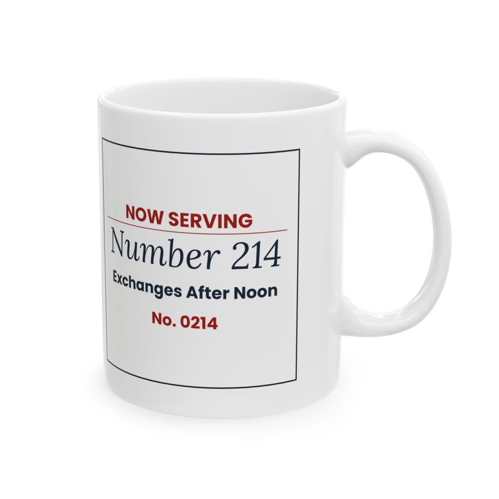 Funny Retail Christmas Coffee Mug Now Serving 214 Exchanges Ticket
