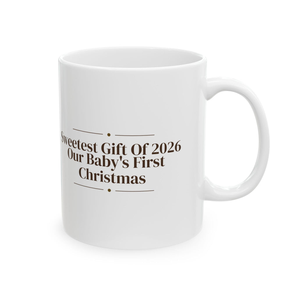 Sweetest Present Of 2026 Our Baby's First Christmas Coffee Mug