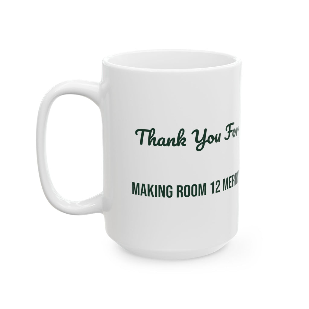 Christmas Teacher Coffee Mug Thank You For Making Room 12 Merry