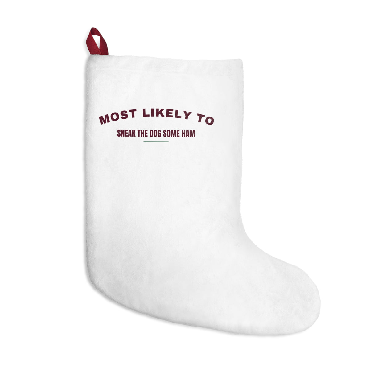 Funny Christmas Stocking Most Likely To Sneak The Dog Some Ham