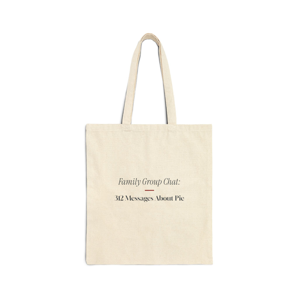 Funny Family Christmas Tote Bag Group Chat 312 Messages About Pie