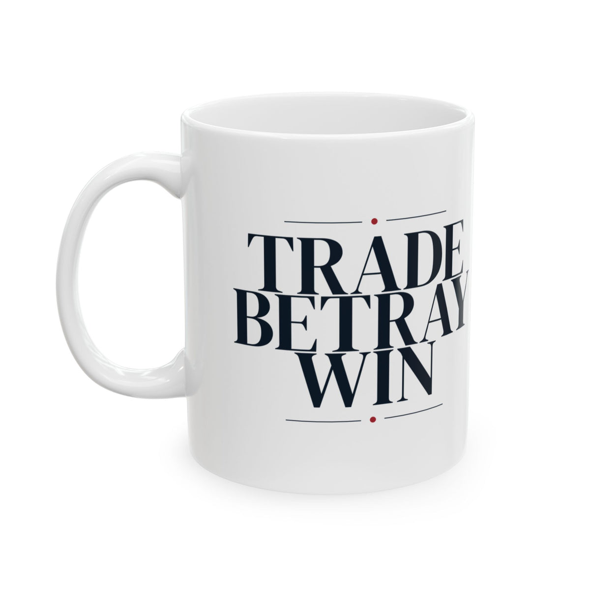 Board Game Coffee Mug Trade Betray Win