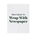 Funny Christmas Family Throw Blanket Most Likely To Wrap With Newspaper