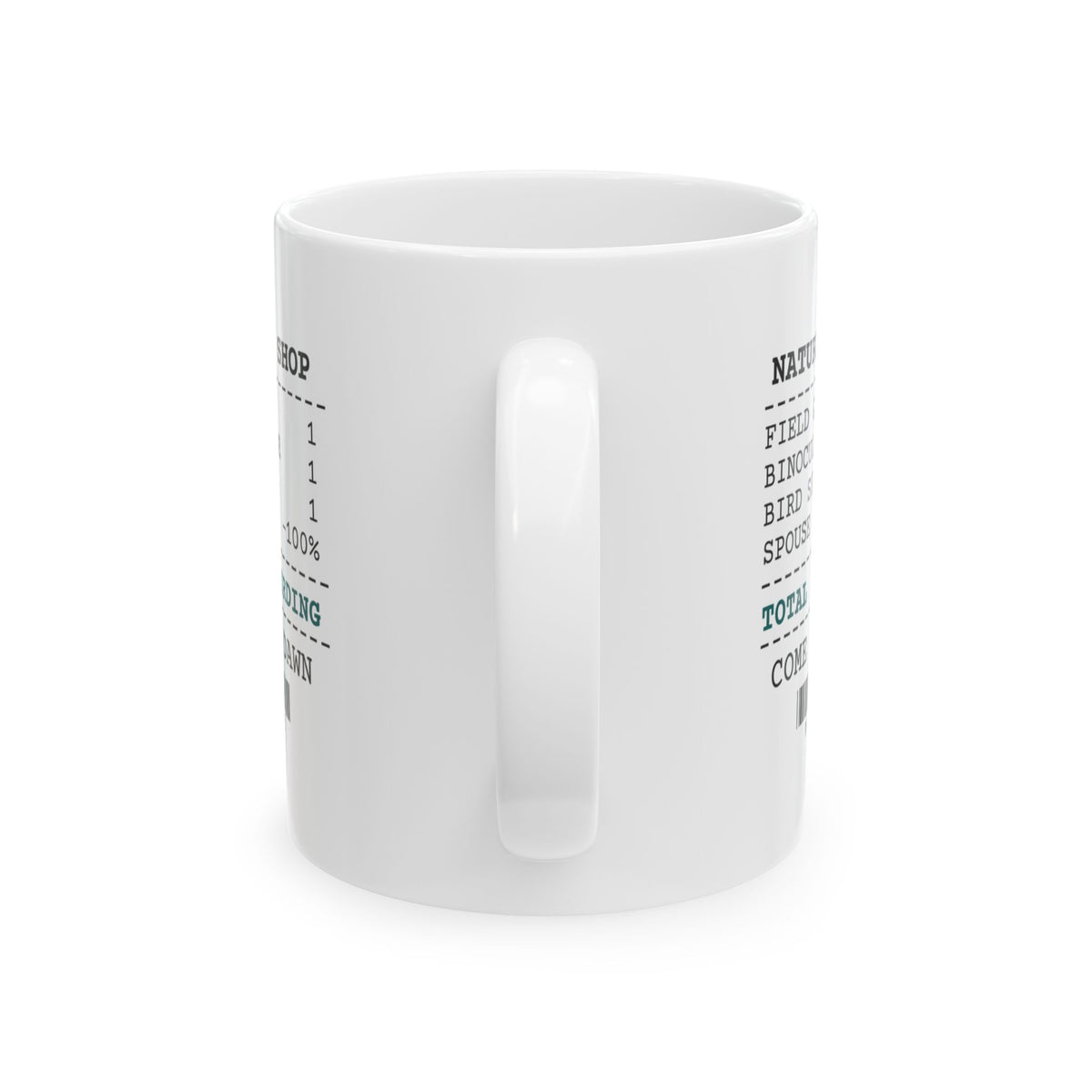 Birding Coffee Mug Receipt Still Birding Anyway