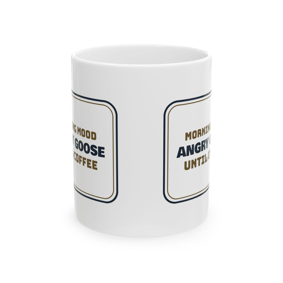 Funny Coffee Mug Morning Mood Angry Goose Until Coffee