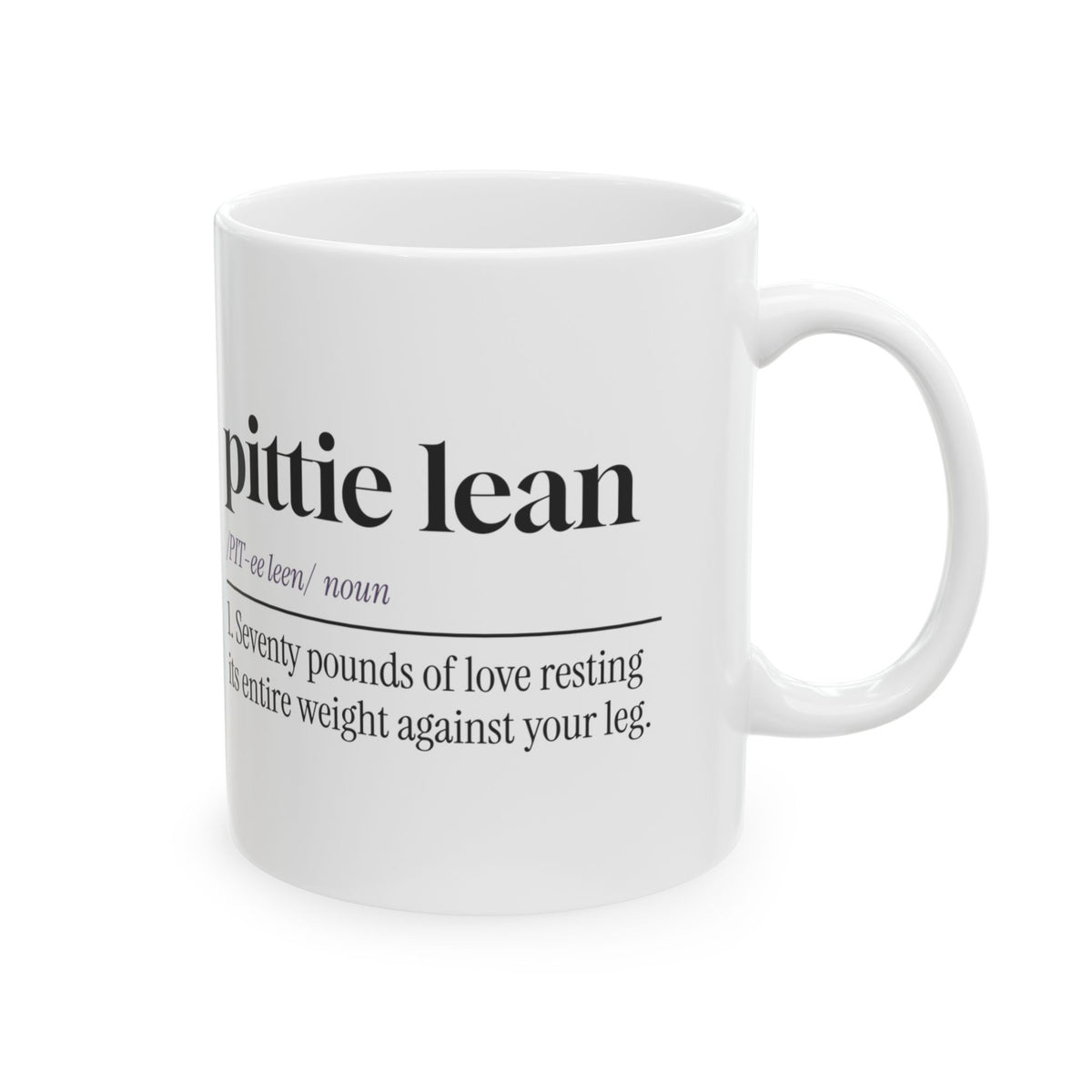 Pit Bull Coffee Mug Pittie Lean Seventy Pounds Of Love Definition