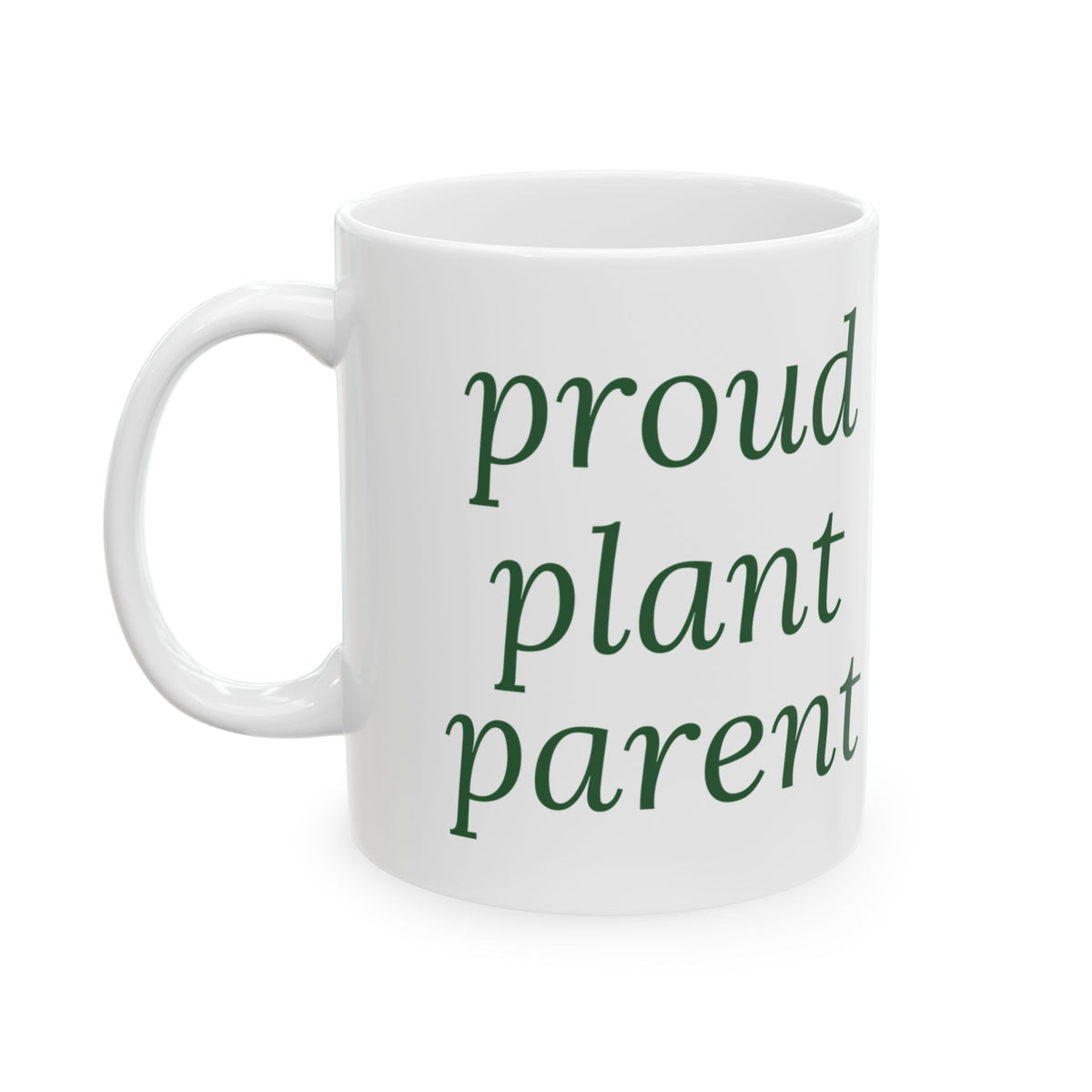 Funny Plant Parent Coffee Mug "Proud Plant Parent" For Gardeners