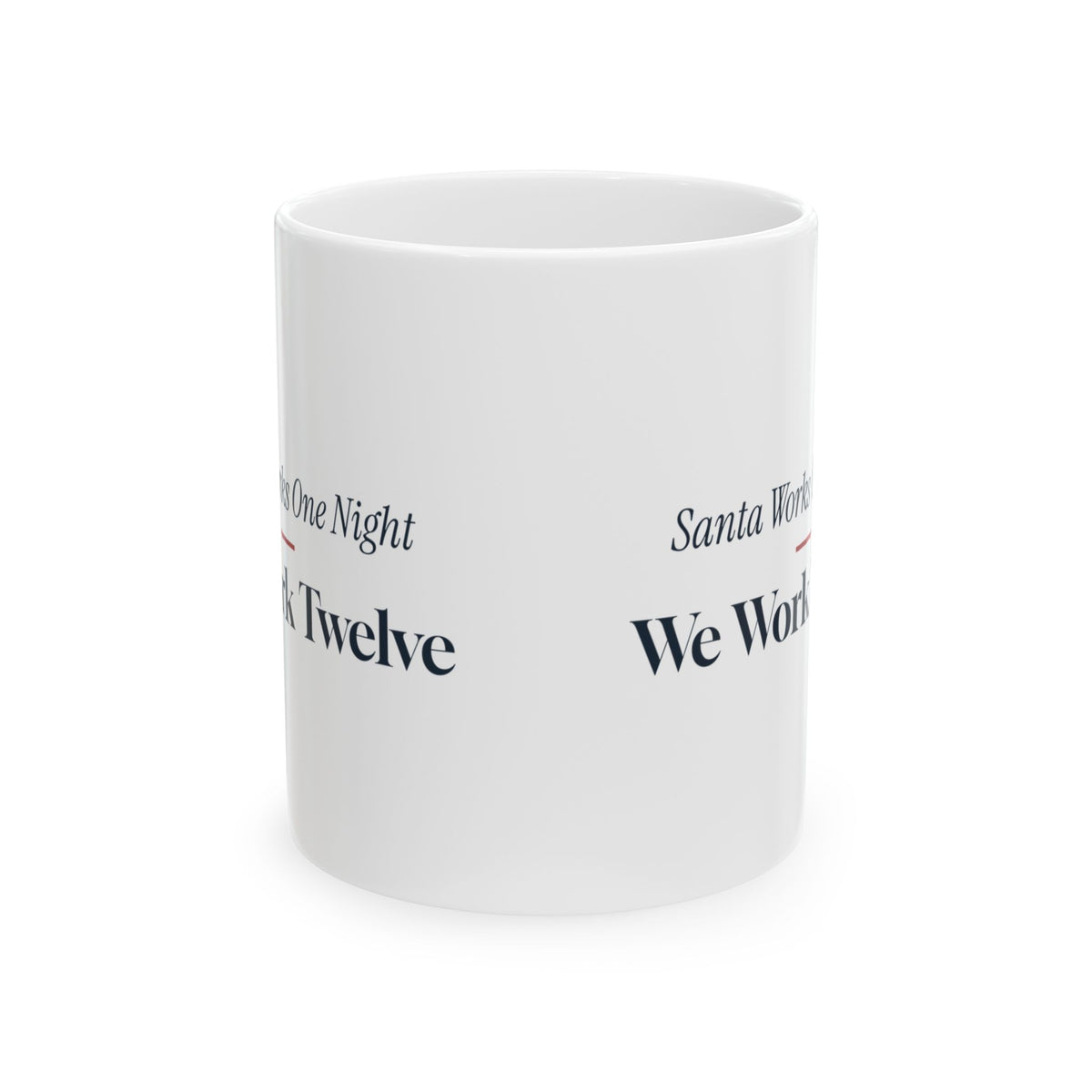 Funny Christmas Nurse Coffee Mug Santa Works One Night We Work Twelve