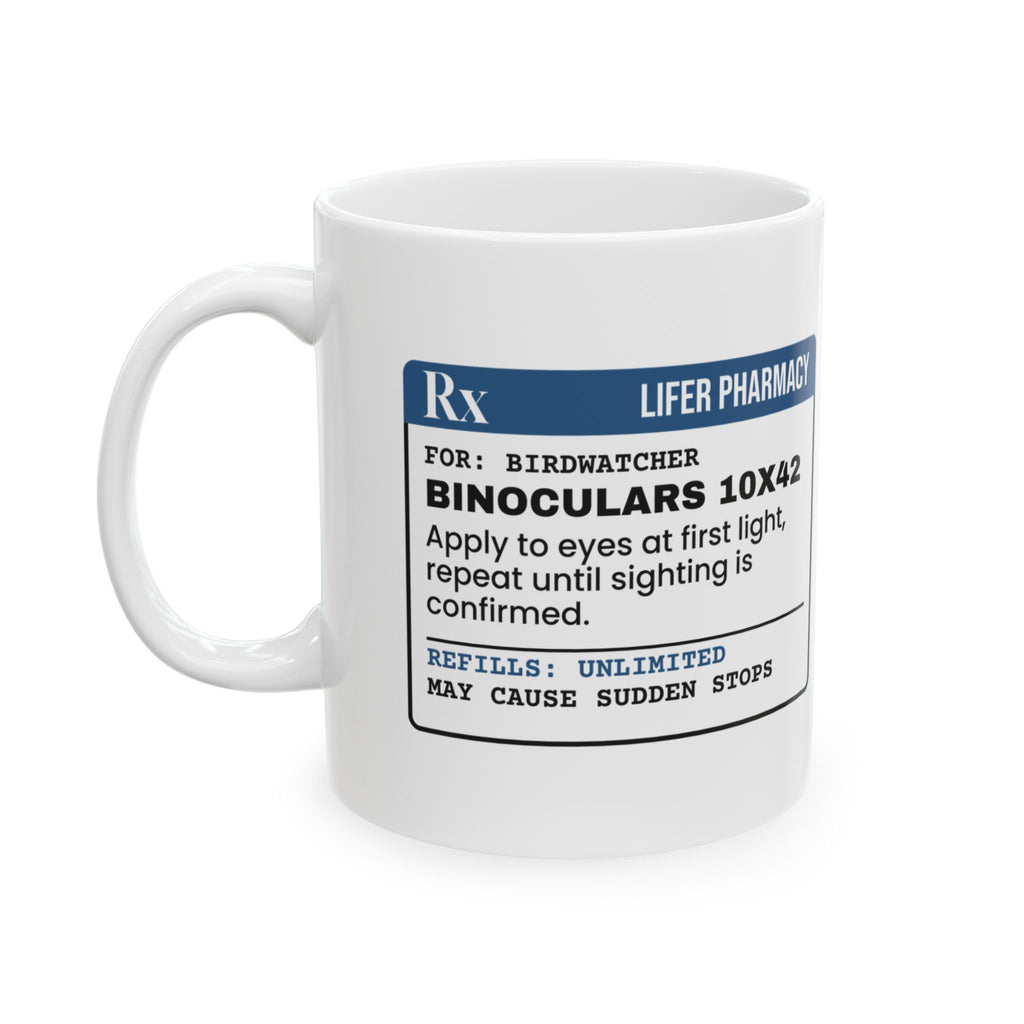Birdwatching Coffee Mug Rx Binoculars Apply At Dawn