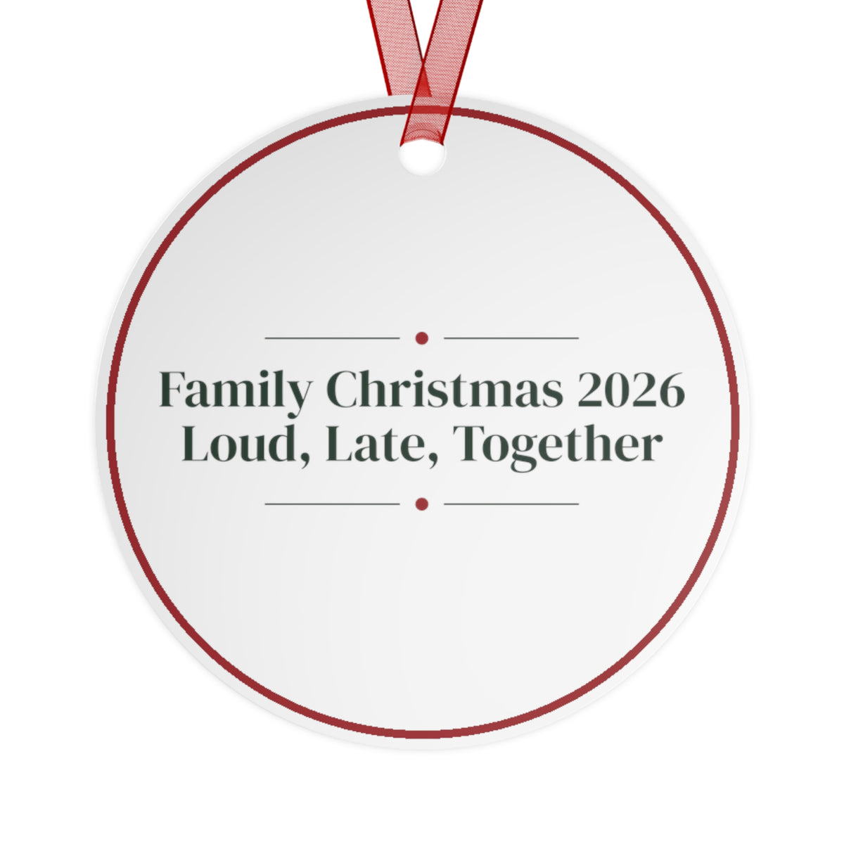 Christmas Ornament Family Christmas 2026 Loud Late Together For Families