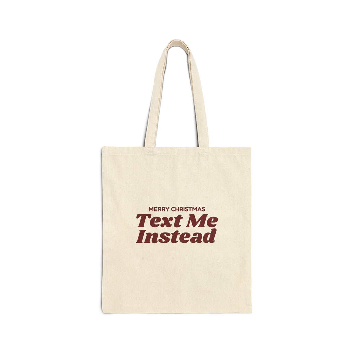 Funny Christmas Tote Bag Merry Christmas Text Me Instead