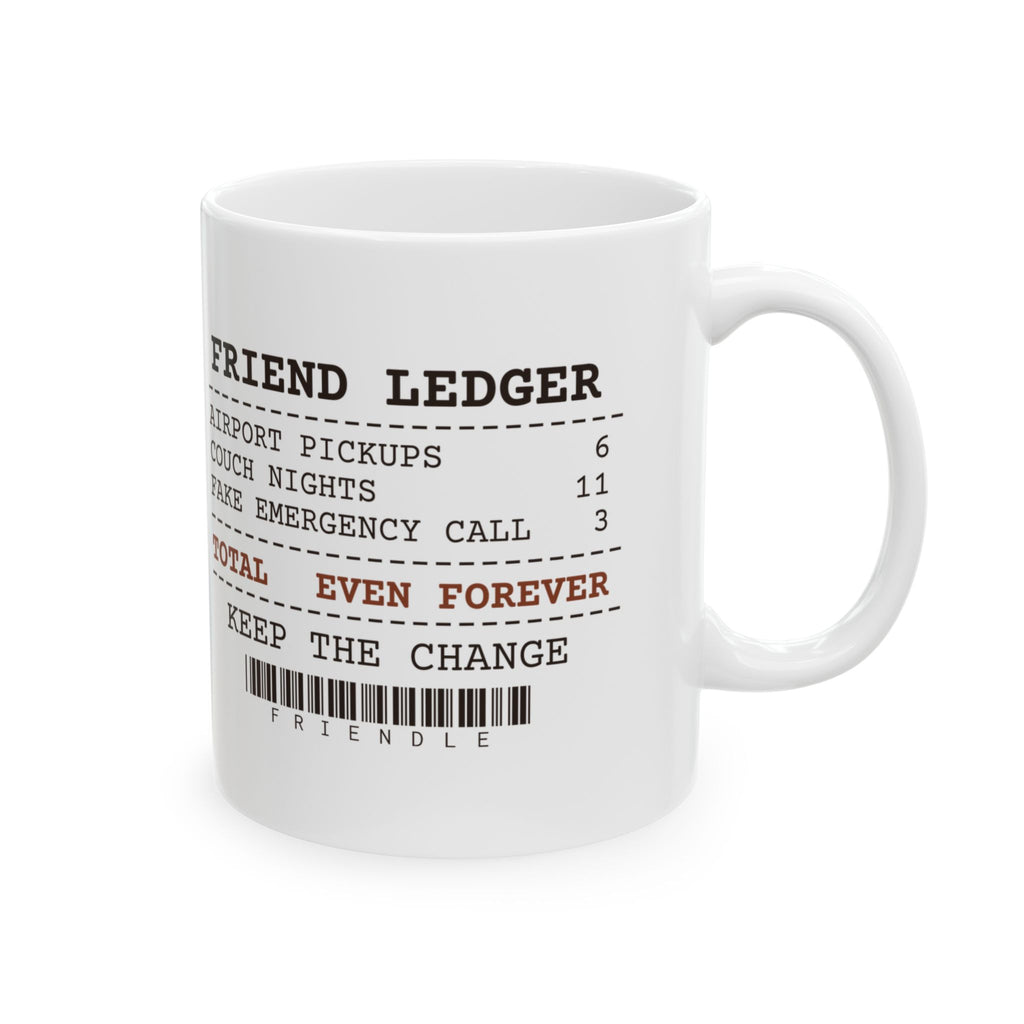 Funny Bestie Mug Friend Ledger Receipt Fake Emergency Calls For BFFs