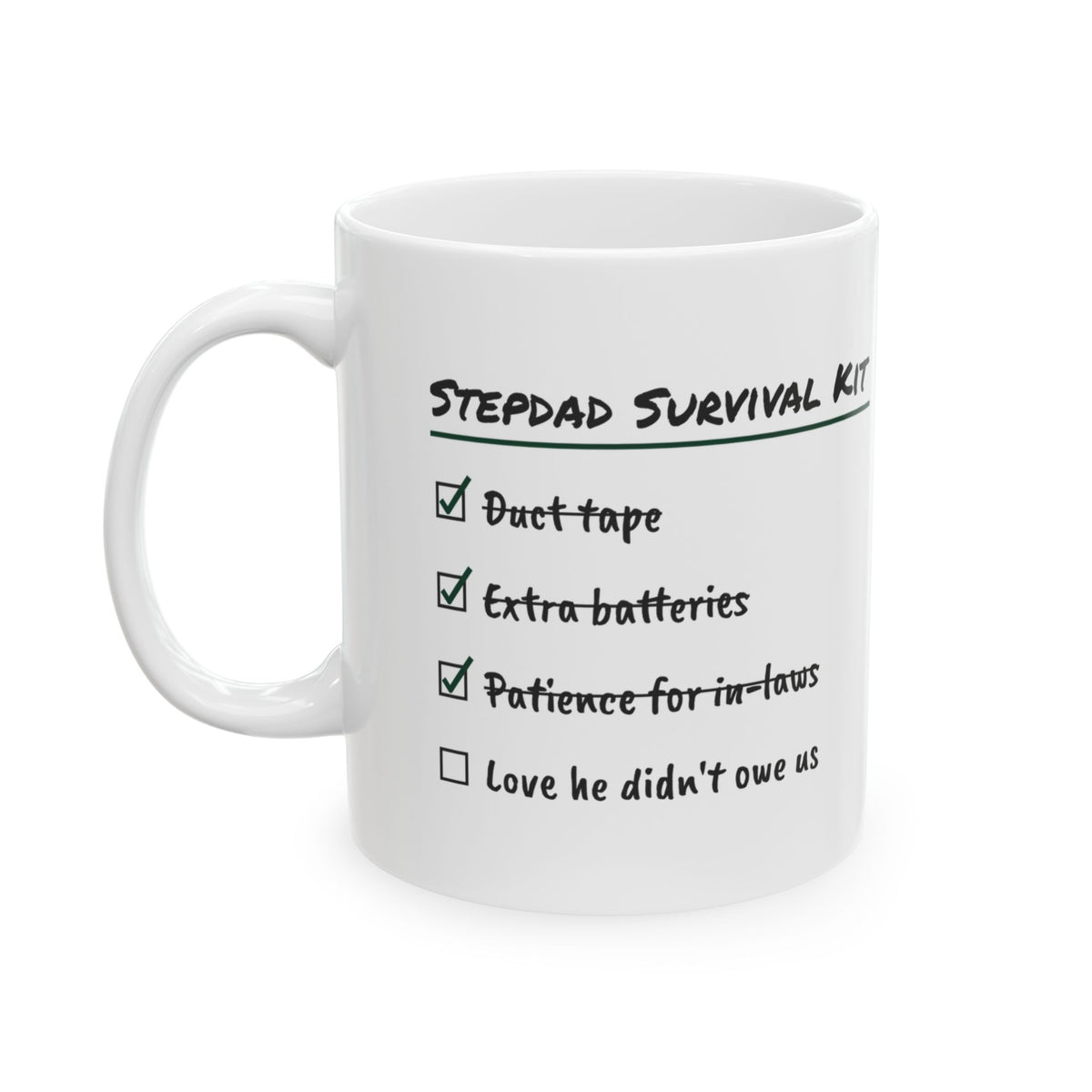 Stepdad Coffee Mug Love He Didn't Owe Us