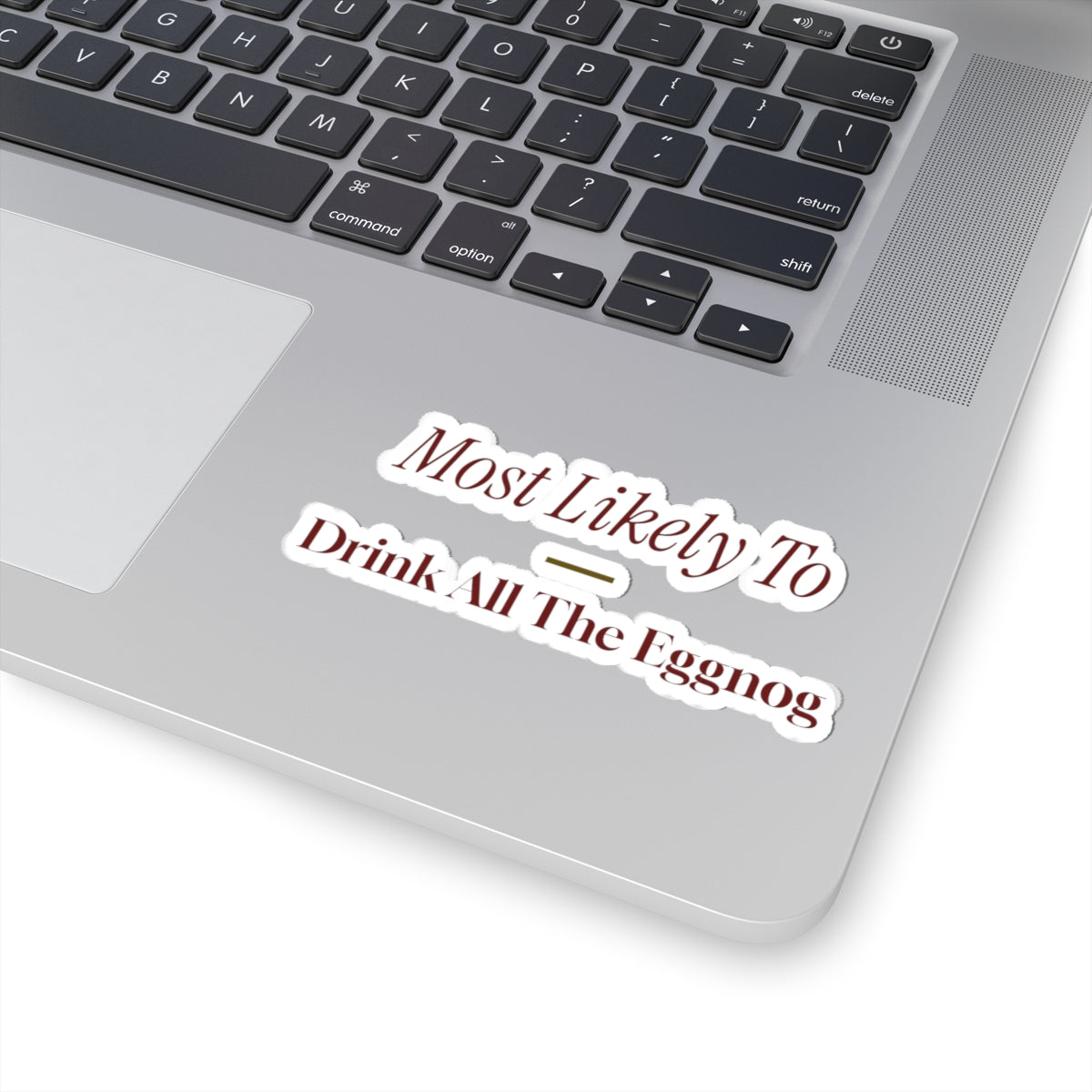 Funny Christmas Family Sticker Most Likely To Drink All The Eggnog