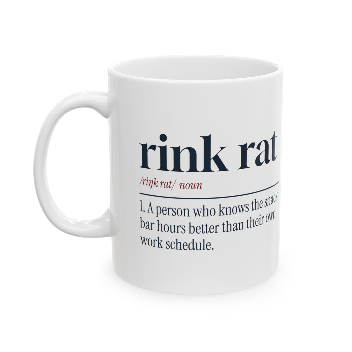Funny Hockey Coffee Mug Rink Rat Definition For Hockey Families