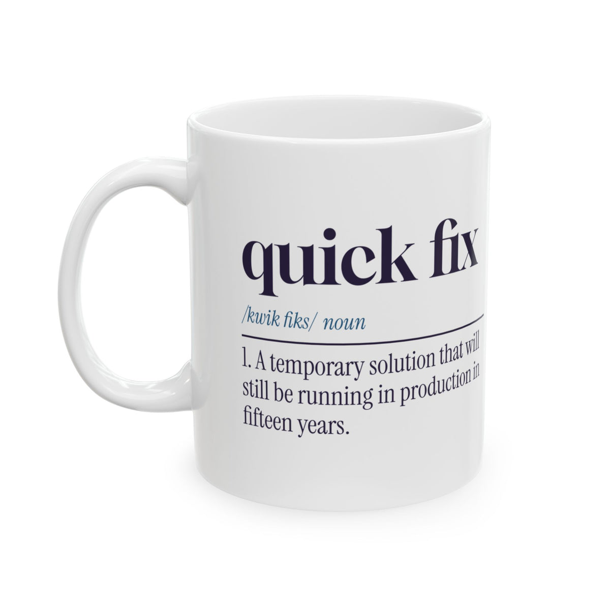 Funny Engineer Coffee Mug Quick Fix Dictionary Definition