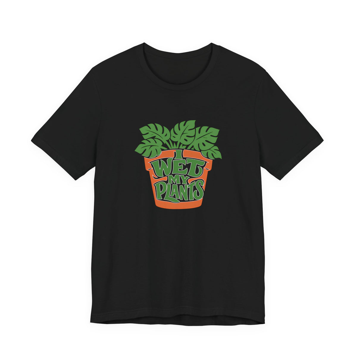 I Wet My Plants Funny Plant Lover Gardening Shirt