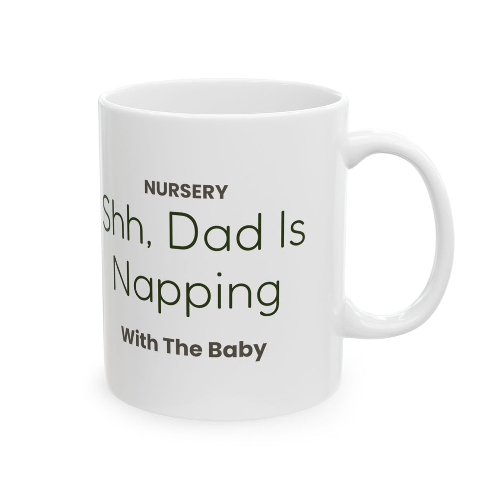 Dad Mug Shh Dad Is Napping With The Baby