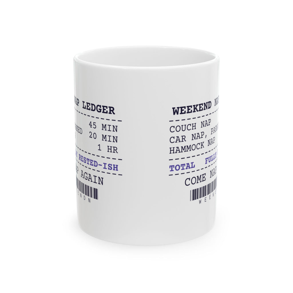 Funny Nap Coffee Mug Weekend Nap Ledger Receipt For Nap Lovers
