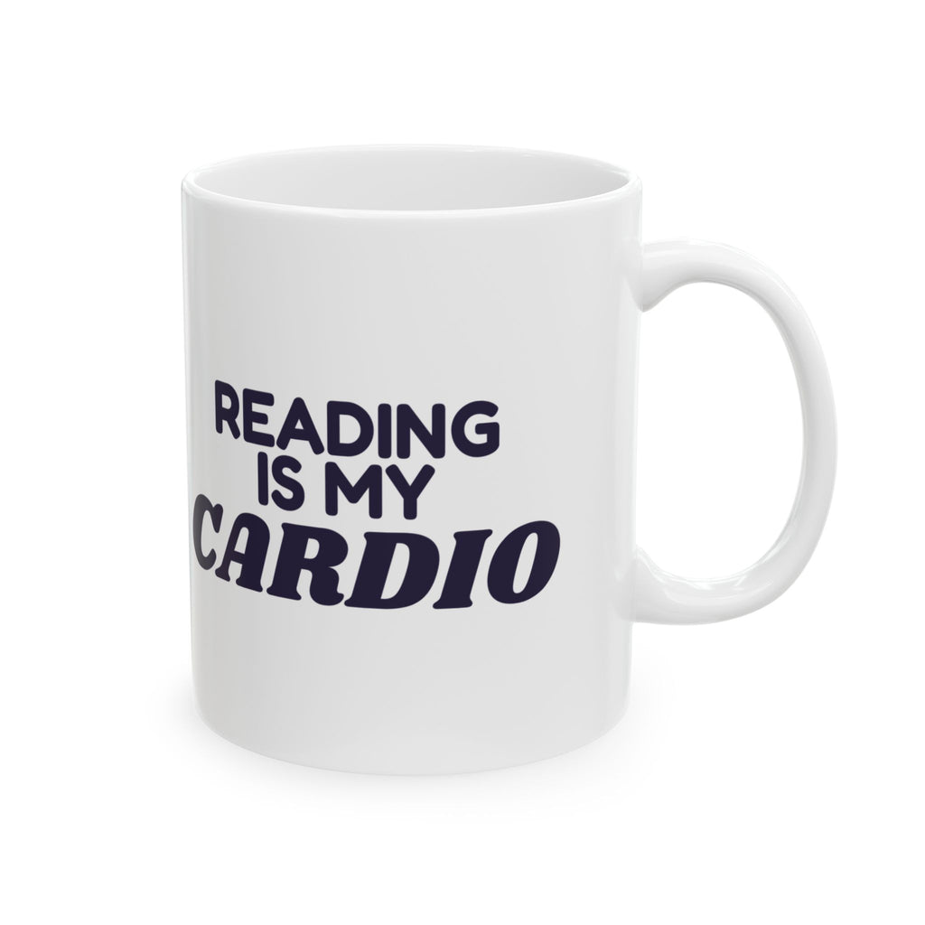 Funny Reading Mug Reading Is My Cardio For Book