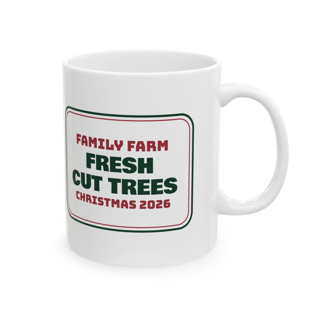 Fresh Cut Christmas Trees Farm Sign Coffee Mug For Cozy Mornings