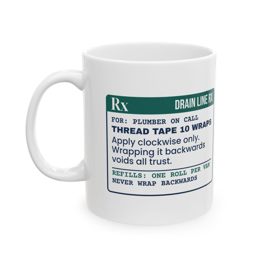 Funny Plumber Coffee Mug Thread Tape Prescription For Plumbers