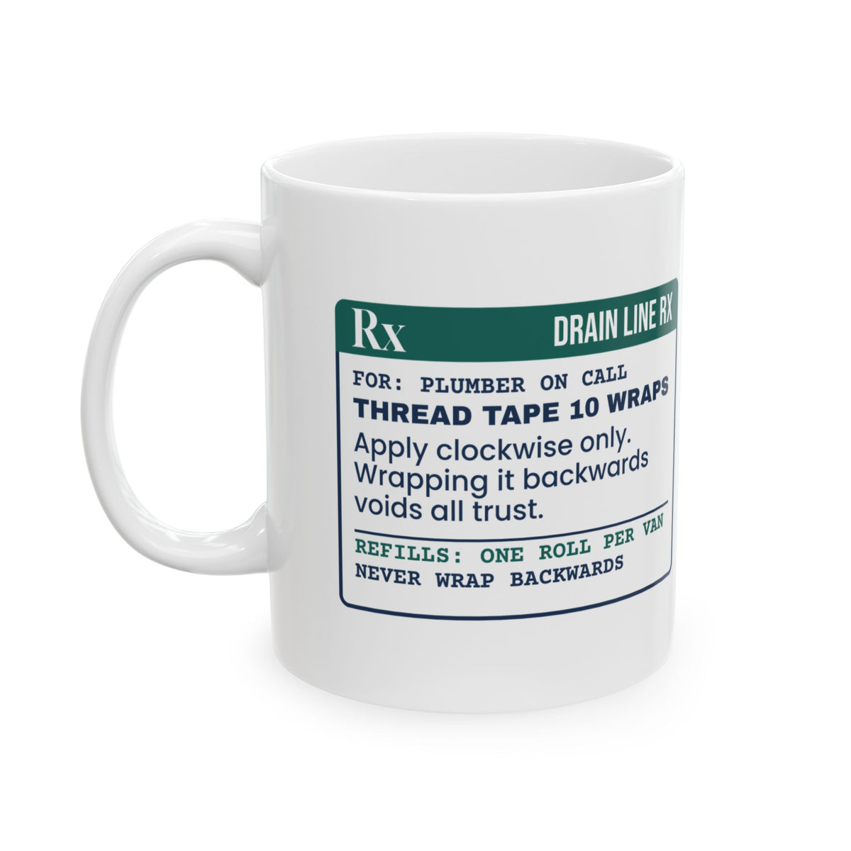 Funny Plumber Coffee Mug Thread Tape Prescription For Plumbers