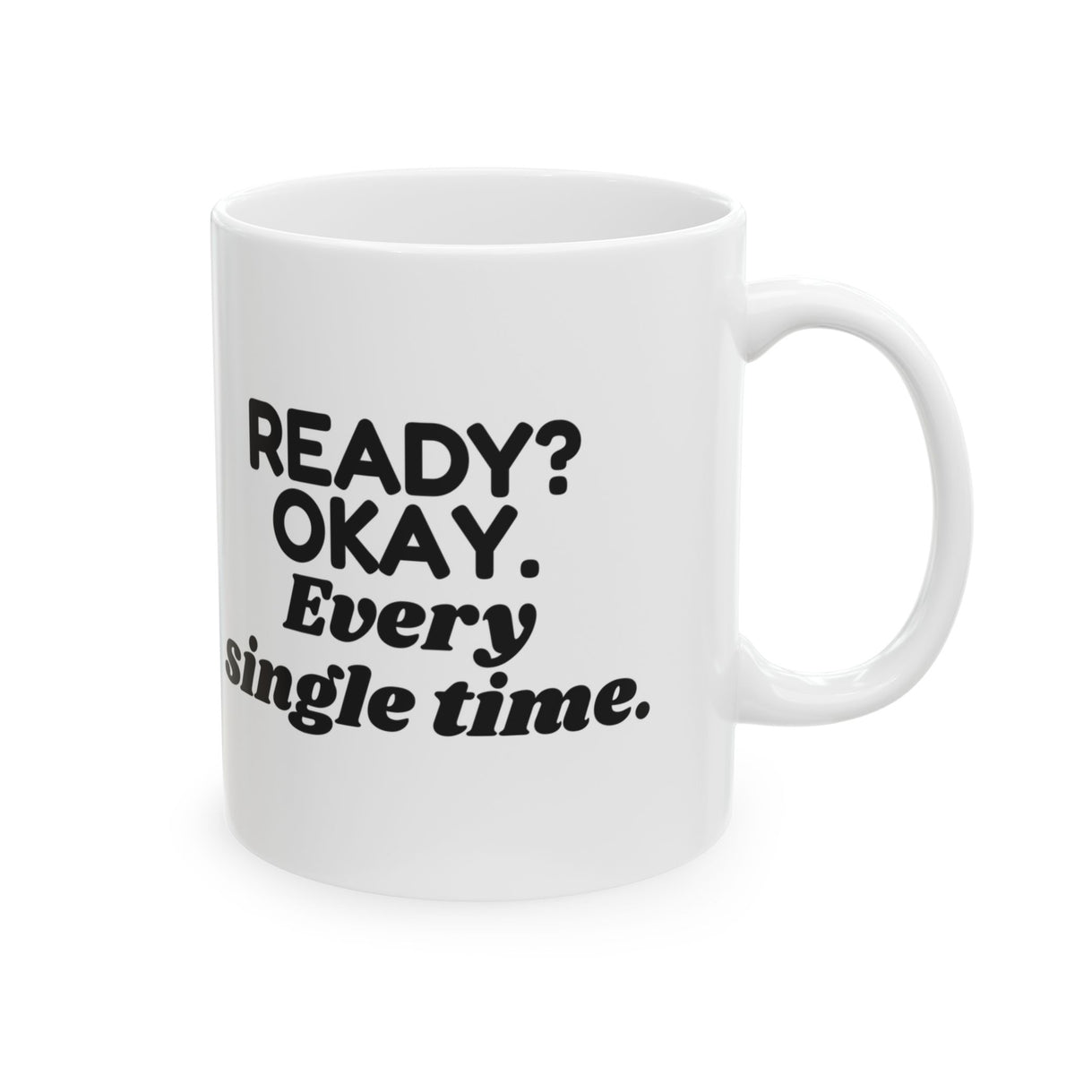 Cheer Mom Coffee Mug Ready Okay Every Single Time