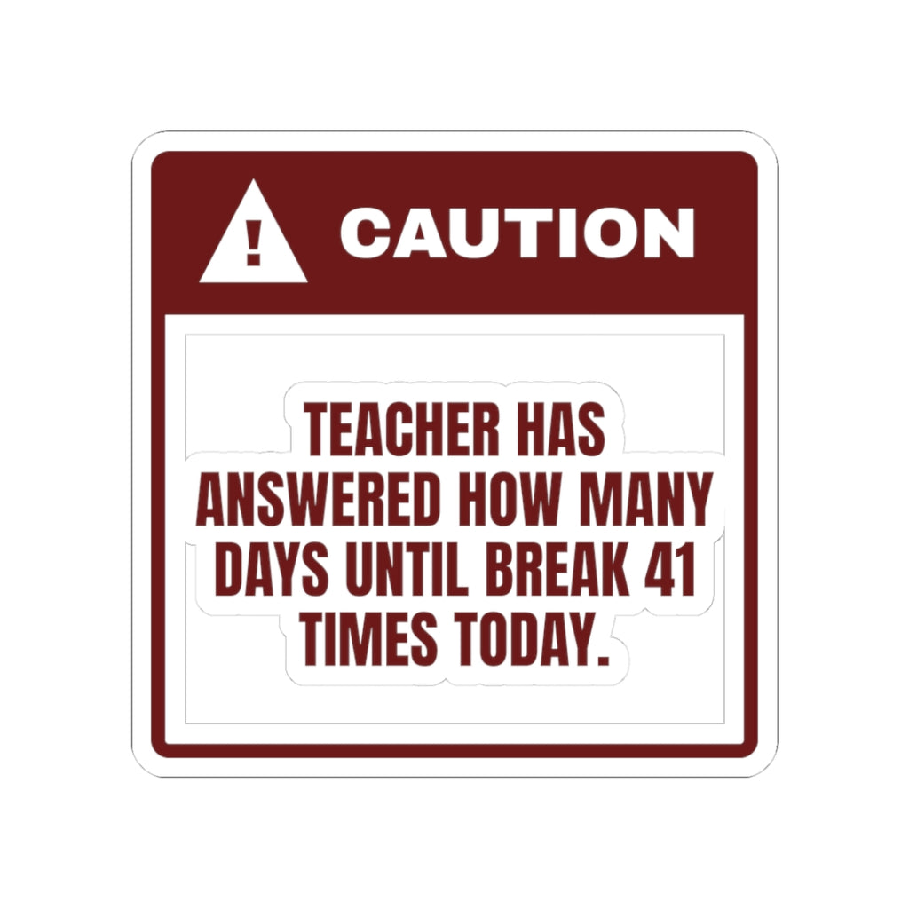 Funny Christmas Teacher Sticker How Many Days Until Break