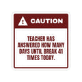 Funny Christmas Teacher Sticker How Many Days Until Break