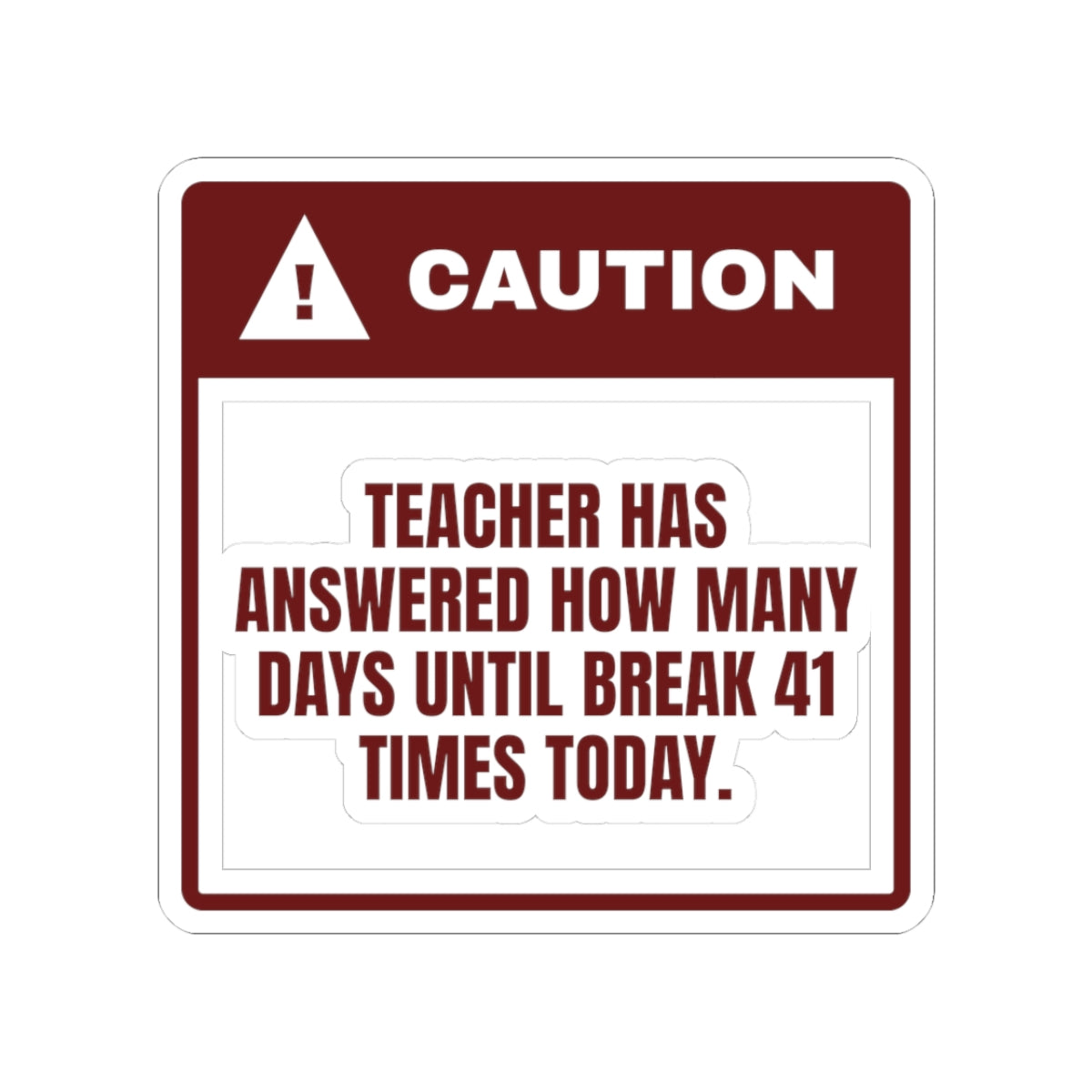 Funny Christmas Teacher Sticker How Many Days Until Break