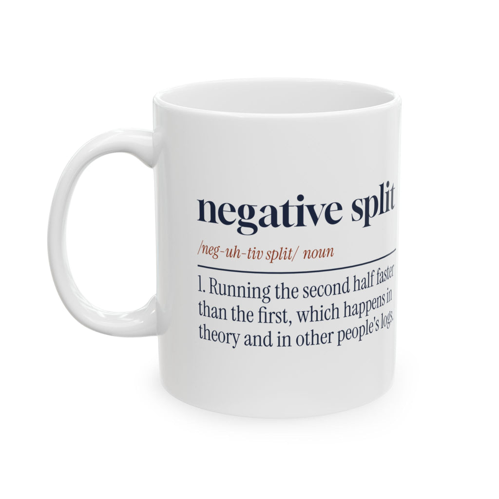 Funny Running Coffee Mug Negative Split Definition For Distance Runners